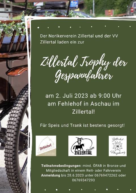 Mehr zu: Einladung zur Gespannfahrertrophy Zillertal<br>
Sonntag 02.07.2023, Fehlehof - Aschau im Zillertal
