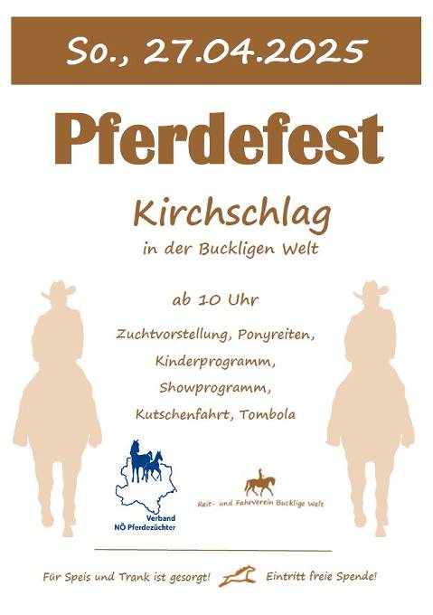 Mehr zu: Pferdefest Kirchschlag findet statt!<br>
